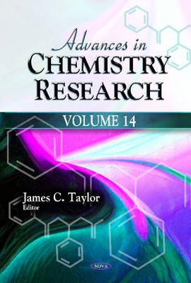 Advances in Chemistry Research: Volume 14 - Taylor, James C (Editor)