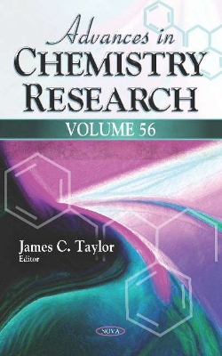 Advances in Chemistry Research: Volume 56 - Taylor, James C. (Editor)
