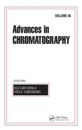 Advances in Chromatography: Volume 45