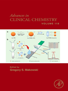 Advances in Clinical Chemistry: Volume 118