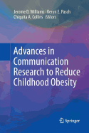 Advances in Communication Research to Reduce Childhood Obesity