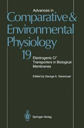 Advances in Comparative and Environmental Physiology: Electrogenic CL? Transporters in Biological Membranes
