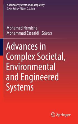 Advances in Complex Societal, Environmental and Engineered Systems - Nemiche, Mohamed (Editor), and Essaaidi, Mohammad (Editor)