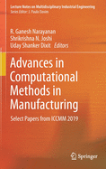 Advances in Computational Methods in Manufacturing: Select Papers from ICCMM 2019