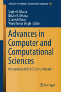 Advances in Computer and Computational Sciences: Proceedings of ICCCCS 2016, Volume 1