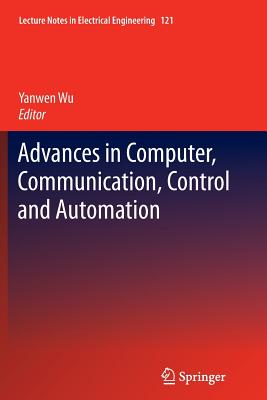 Advances in Computer, Communication, Control and Automation - Wu, Yanwen (Editor)