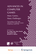 Advances in Computer Games: Many Games, Many Challenges