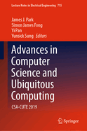Advances in Computer Science and Ubiquitous Computing: CSA-CUTE 2019