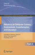 Advances in Computer Science, Environment, Ecoinformatics, and Education: International Conference, CSEE 2011, Wuhan, China, August 21-22, 2011, Proceedings, Part III