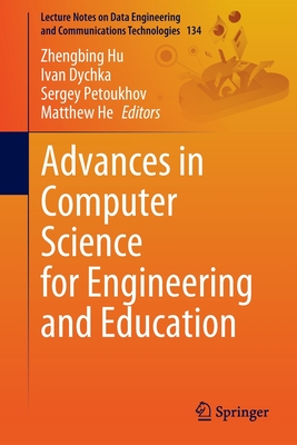Advances in Computer Science for Engineering and Education - Hu, Zhengbing (Editor), and Dychka, Ivan (Editor), and Petoukhov, Sergey (Editor)