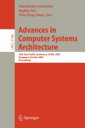 Advances in Computer Systems Architecture: 10th Asia-Pacific Conference, Acsac 2005, Singapore, October 24-26, 2005, Proceedings