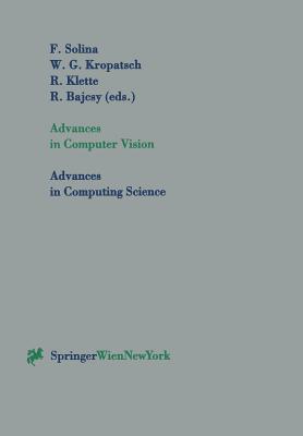 Advances in Computer Vision - Solina, Franc (Editor), and Kropatsch, Walter (Editor), and Klette, Reinhard (Editor)