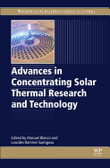 Advances in Concentrating Solar Thermal Research and Technology