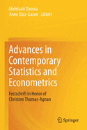 Advances in Contemporary Statistics and Econometrics: Festschrift in Honor of Christine Thomas-Agnan