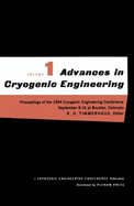 Advances in Cryogenic Engineering: Proceedings of the 1954 Cryogenic Engineering Conference National Bureau of Standards Boulder, Colorado September 8-10 1954