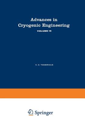 Advances in Cryogenic Engineering - Timmerhaus, K (Editor)