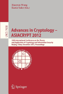 Advances in Cryptology -- Asiacrypt 2012: 18th International Conference on the Theory and Application of Cryptology and Information Security, Beijing, China, December 2-6, 2012, Proceedings