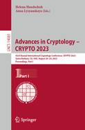 Advances in Cryptology - CRYPTO 2023: 43rd Annual International Cryptology Conference, CRYPTO 2023, Santa Barbara, CA, USA, August 20-24, 2023, Proceedings, Part I