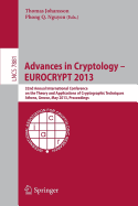 Advances in Cryptology - Eurocrypt 2013: 32nd Annual International Conference on the Theory and Applications of Cryptographic Techniques, Athens, Greece, May 26-30, 2013, Proceedings