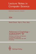 Advances in Cryptology - Eurocrypt '87: Workshop on the Theory and Application of Cryptographic Techniques, Amsterdam, the Netherlands, April 13-15, 1987 Proceedings