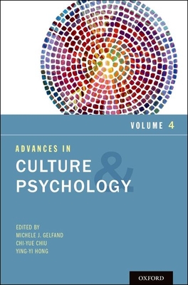 Advances in Culture and Psychology, Volume Four - Gelfand, Michele J