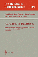 Advances in Databases: 15th British National Conference on Databases, Bncod 15 London, United Kingdom, July 7 - 9, 1997