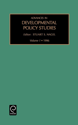 Advances in Developmental Policy Studies - Nagel, Stuart S (Editor)