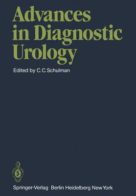 Advances in Diagnostic Urology - Schulman, C C (Editor)