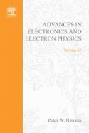 Advances in Electronics & Electron Physics