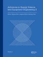 Advances in Energy Science and Equipment Engineering II Volume 2: Proceedings of the 2nd International Conference on Energy Equipment Science and Engineering (ICEESE 2016), November 12-14, 2016, Guangzhou, China