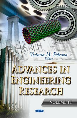 Advances in Engineering Research: Volume 11 - Petrova, Victoria M (Editor)
