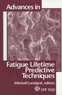 Advances in Fatigue Lifetime Predictive Techniques