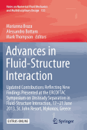 Advances in Fluid-Structure Interaction: Updated Contributions Reflecting New Findings Presented at the Ercoftac Symposium on Unsteady Separation in Fluid-Structure Interaction, 17-21 June 2013, St John Resort, Mykonos, Greece