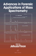Advances in Forensic Applications of Mass Spectrometry