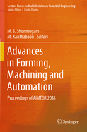 Advances in Forming, Machining and Automation: Proceedings of Aimtdr 2018