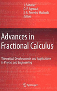 Advances in Fractional Calculus: Theoretical Developments and Applications in Physics and Engineering