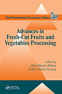 Advances in Fresh-Cut Fruits and Vegetables Processing