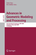 Advances in Geometric Modeling and Processing: 5th International Conference, GMP 2008, Hangzhou, China, April 23-25, 2008, Proceedings - Chen, Falai (Editor), and Jttler, Bert (Editor)