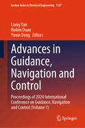 Advances in Guidance, Navigation and Control: Proceedings of 2024 International Conference on Guidance, Navigation and Control (Volume 1)