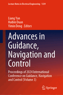 Advances in Guidance, Navigation and Control: Proceedings of 2024 International Conference on Guidance, Navigation and Control (Volume 3)