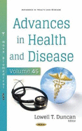 Advances in Health and Disease: Volume 45