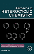 Advances in Heterocyclic Chemistry: Volume 99