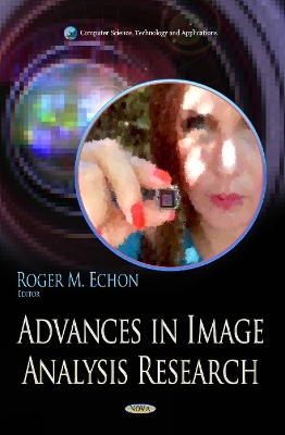 Advances in Image Analysis Research - Echon, Roger M (Editor)