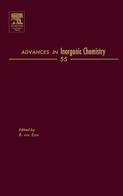 Advances in Inorganic Chemistry: Volume 55 - Van Eldik, Rudi (Editor)