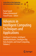 Advances in Intelligent Computing Techniques and Applications: Intelligent Systems, Intelligent Health Informatics, Intelligent Big Data Analytics and Smart Computing, Volume 2