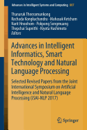 Advances in Intelligent Informatics, Smart Technology and Natural Language Processing: Selected Revised Papers from the Joint International Symposium on Artificial Intelligence and Natural Language Processing (Isai-Nlp 2017)