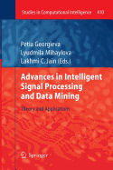 Advances in Intelligent Signal Processing and Data Mining: Theory and Applications - Georgieva, Petia (Editor), and Mihaylova, Lyudmila (Editor), and Jain, Lakhmi C (Editor)