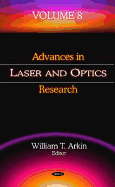 Advances in Laser & Optics Research: Volume 8