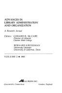 Advances in Library Administration and Organization: Volume 2 - McCabe, Gerard B (Editor), and Kreissman, Bernard (Editor)