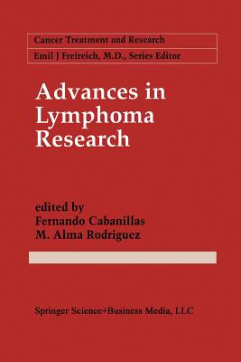 Advances in Lymphoma Research - Cabanillas, Fernando (Editor), and Rodriguez, M. Alma (Editor)